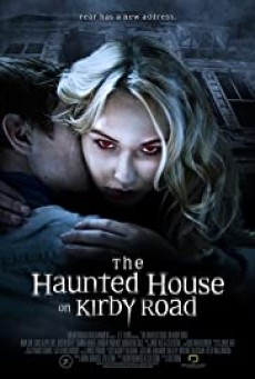 The Haunted House on Kirby Road บ้านผีสิง บนถนนเคอร์บี้