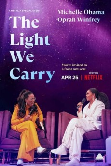 ดูหนังออนไลน์ The Light We Carry Michelle Obama And Oprah Winfrey