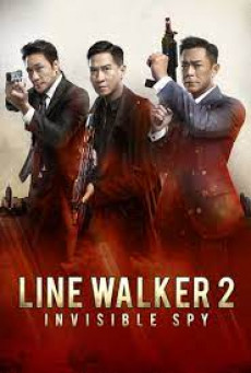 ดูหนังออนไลน์ LINE WALKER 2: INVISIBLE SPY - ล่าจารชน 2