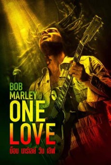 ดูหนังออนไลน์ Bob Marley One Love บ็อบ มาร์เลย์ วัน เลิฟ