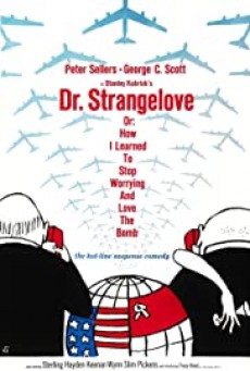 ดูหนังออนไลน์ Dr. Strangelove or How I Learned to Stop Worrying and Love the Bomb ด็อกเตอร์เสตรนจ์เลิฟ (1964)