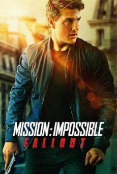ดูหนังออนไลน์ Mission Impossible - Fallout มิชชั่นอิมพอสซิเบิ้ล ฟอลล์เอาท์