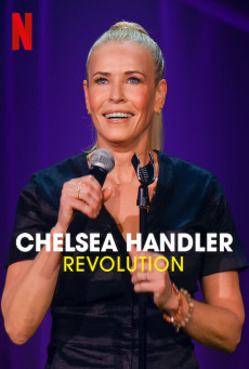 Chelsea Handler: Revolution | Netflix (2022) เชลซี แฮนด์เลอร์: ปฏิวัติ
