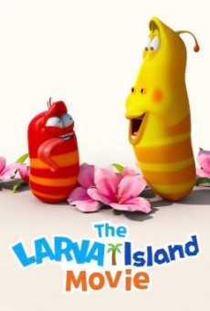 The Larva Island Movie ลาร์วาผจญภัยบนเกาะหรรษา (เดอะ มูฟวี่) NETFLIX