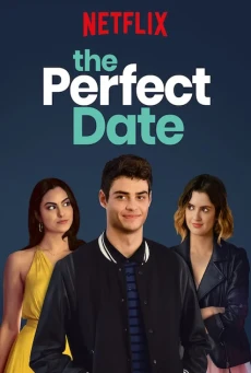 ดูหนังออนไลน์ The Perfect Date ผู้ชายขายรัก