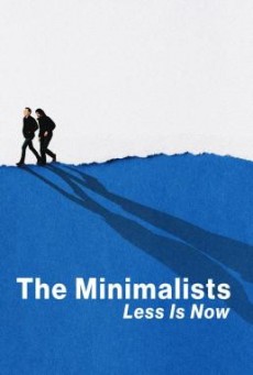ดูหนังออนไลน์ The Minimalists Less Is Now มินิมอลลิสม์ ถึงเวลามักน้อย - NETFLIX [บรรยายไทย]