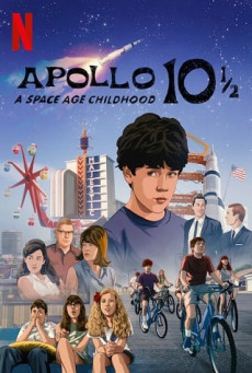 APOLLO 10 1/2: A SPACE AGE CHILDHOOD - อะพอลโล 10 1/2: วัยเด็กยุคอวกาศ