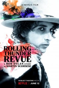 Rolling Thunder Revue A Bob Dylan Story by Martin Scorsese เปิดตำนานบ็อบ ดีแลนโดยมาร์ติน สกอร์เซซี่