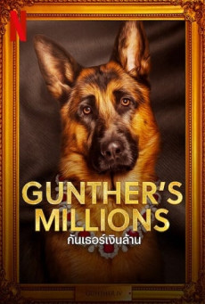 Gunther’s Millions | Netflix  กันเธอร์เงินล้าน Season 1 (EP.1-EP.4 จบ)