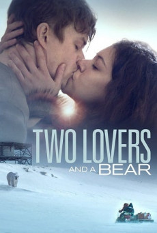 ดูหนังออนไลน์ TWO LOVERS AND A BEAR สองเราชั่วนิรันดร์