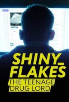 Shiny Flakes The Teenage Drug Lord - NETFLIX ชายนี่ เฟลคส์ เจ้าพ่อยาวัยรุ่น