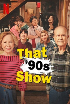 ดูหนังออนไลน์ That ’90s Show | Netflix นั่นคือการแสดงยุค 90 Season 1 (EP.1-EP.10 จบ)