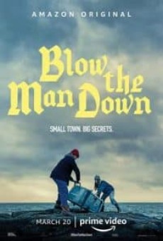 ดูหนังออนไลน์ Blow the Man Down เมืองซ่อนภัยร้าย