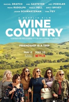 ดูหนังออนไลน์ Wine Country ไวน์ คันทรี่