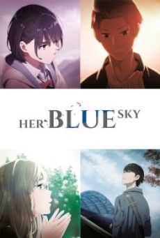 ดูหนังออนไลน์ Her Blue Sky (Sora no aosa o shiru hito yo) ท้องฟ้าสีฟ้าของเธอ
