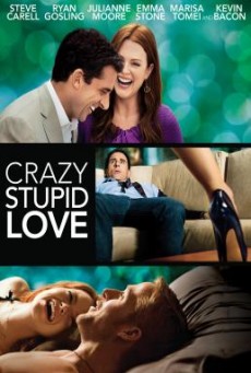 Crazy, Stupid, Love. โง่เซ่อบ้า เพราะว่าความรัก