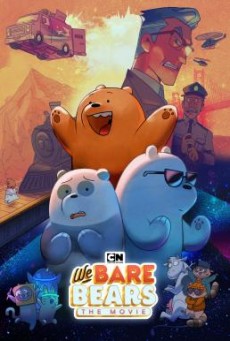 We Bare Bears The Movie แก๊ง หมี การผจญภัยครั้งใหม่