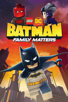 ดูหนังออนไลน์ LEGO DC Batman Family Matters เลโก้ DC แบทแมน เรื่องของ
