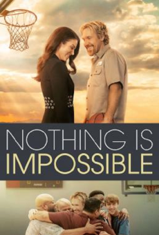 Nothing is Impossible ไม่มีอะไร…เป็นไปไม่ได้