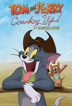 ดูหนังออนไลน์ TOM AND JERRY: COWBOY UP!