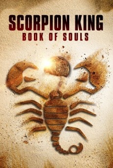 The Scorpion King 5 Book of Souls เดอะ สกอร์เปี้ยน คิง 5 ศึกชิงคัมภีร์