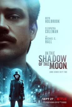 ดูหนังออนไลน์ In the Shadow of the Moon | Netflix ย้อนรอยจันทรฆาต