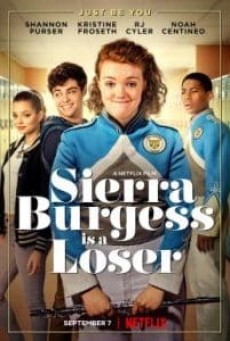 Sierra Burgess Is a Loser เซียร์รา เบอร์เจสส์ แกล้งป๊อปไว้หารัก