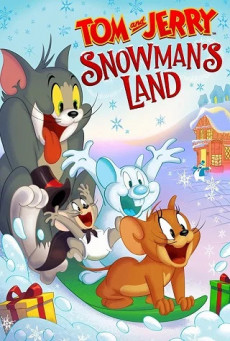 Tom and Jerry: Snowman’s Land ทอมกับเจอร์รี่: ดินแดนของมนุษย์หิมะ
