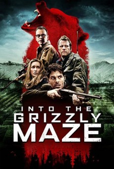 ดูหนังออนไลน์ Into the Grizzly Maze กริซลี่ หมีโหด!! เหี้ยมมรณะ!!