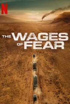 The Wages of Fear (Le salaire de la peur) NETFLIX