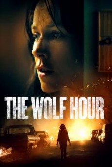 ดูหนังออนไลน์ The Wolf Hour วิกาลสยอง [บรรยายไทย]