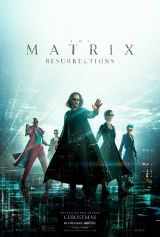 THE MATRIX 4 RESURRECTIONS เดอะ เมทริกซ์ เรเซอเร็คชั่นส์