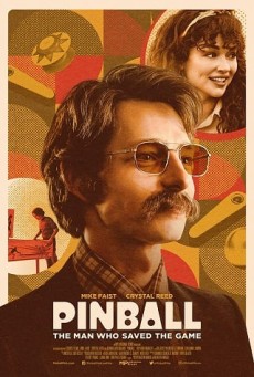 ดูหนังออนไลน์ Pinball: The Man Who Saved the Game พินบอล: ชายผู้กอบกู้เกม