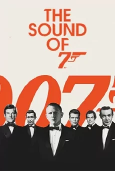THE SOUND OF 007 เสียงของ 007