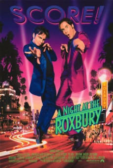 ดูหนังออนไลน์ A NIGHT AT THE ROXBURY - ค่ำคืนที่ร็อกซ์เบอรี