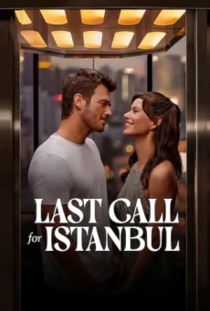 Last Call for Istanbul ประกาศรักครั้งสุดท้าย