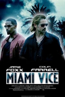Miami Vice ไมอามี่ ไวซ์ คู่เดือดไมอามี่