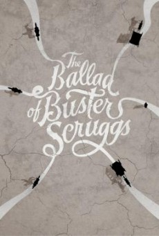 ดูหนังออนไลน์ The Ballad of Buster Scruggs ลำนำของบัสเตอร์ สกรั๊กส์ [บรรยายไทย]