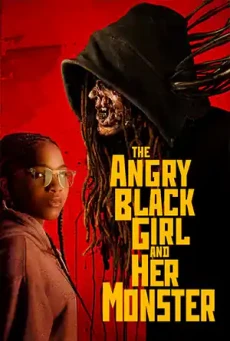 ดูหนังออนไลน์ The Angry Black Girl and Her Monster