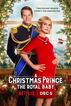 A Christmas Prince The Royal Baby | Netflix เเจ้าชายคริสต์มาส รัชทายาทน้อย
