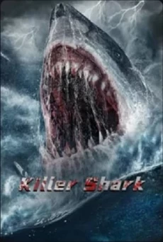 KILLER SHARK ฉลามคลั่ง ทะเลมรณะ