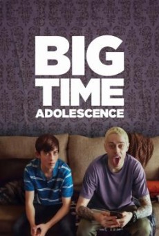 ดูหนังออนไลน์ Big Time Adolescence วัยรุ่นครั้งใหญ่