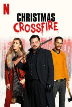 Christmas Crossfire (Wir können nicht anders) คริสต์มาสระห่ำ NETFLIX [บรรยายไทย]