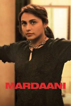 ดูหนังออนไลน์ Mardaani [บรรยายไทย] มาร์ดานี่ สวยพิฆาต