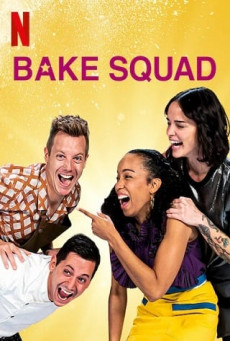 Bake Squad | Netflix ทีมอบสานฝัน Season 1 (EP.1-EP.8 จบ)