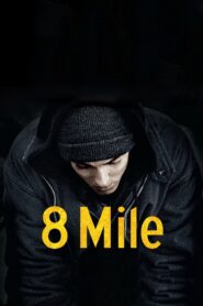 8 Mile ดวลแร็บสนั่นโลก