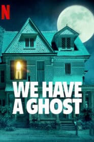 ดูหนังออนไลน์ฟรี We Have a Ghost บ้านนี้มีผีป่วน (2023)