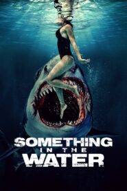 Something in the Water (2024) ครีบขย้ำคลั่งสมุทร