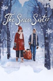 ดูหนังออนไลน์ฟรี The Snow Sister เดอะ สโนว์ ซิสเตอร์  (2024)