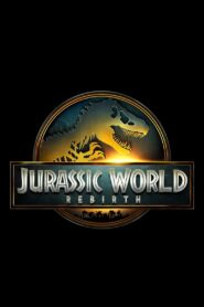 Jurassic World Rebirth จูราสสิค เวิลด์ รีเบิร์ธ